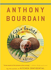 10 Best Anthony Bourdain Books To Cook Up A Storm